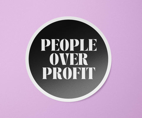 People Over Profit Sticker