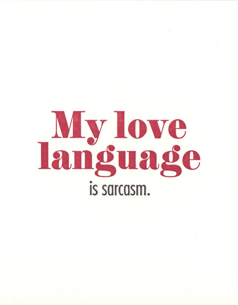 Sarcasm Love Greeting Card - image 2