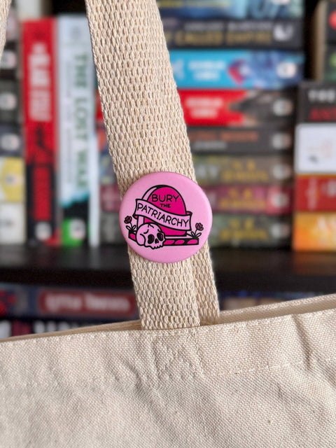 Bury The Patriarchy Button