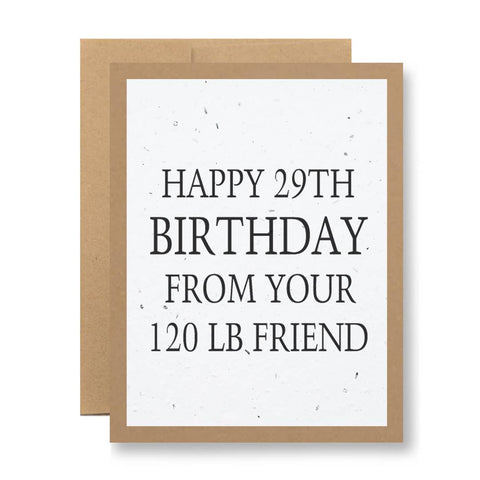 Birthday from your 120 lb friend - Seed Paper Card - image 2