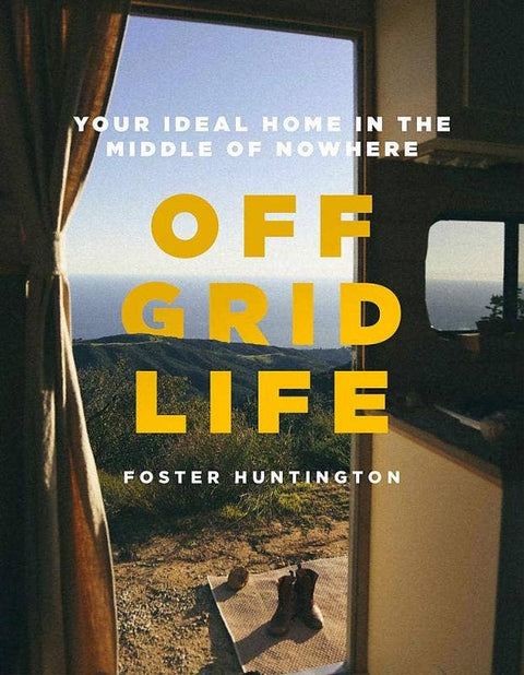 Off Grid Life: Your Ideal Home In The Middle Of Nowhere - image 2