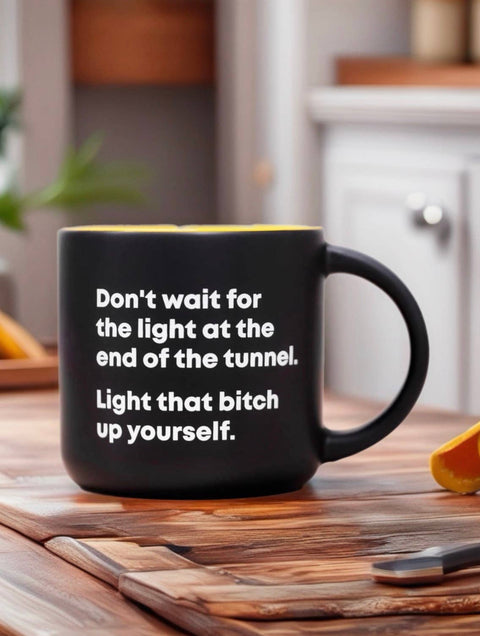 Light That Bitch Up Yourself Mug