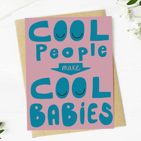 Cool People Make Cool Babies New Parent Card - image 4