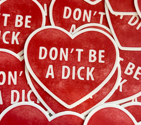 Don't Be A Dick Sticker - image 2
