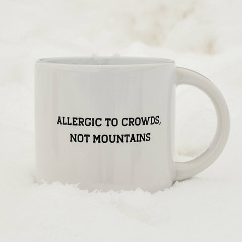 Allergic to Crowds, Not Mountains Mug - White - image 2