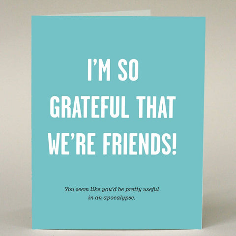 I'm So Grateful That We're Friends