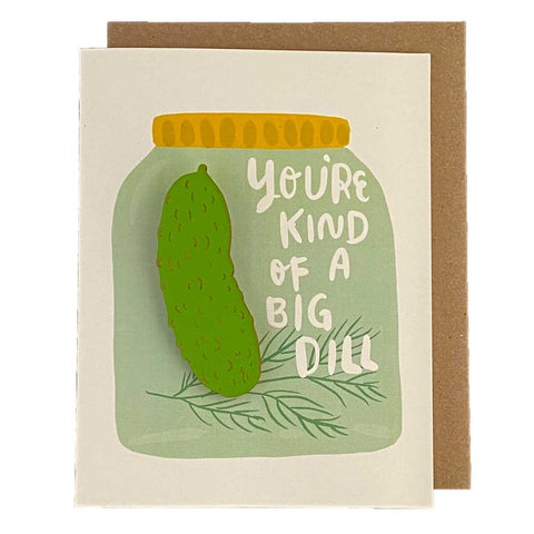 Big Dill - Pickle  Magnet w/ Card