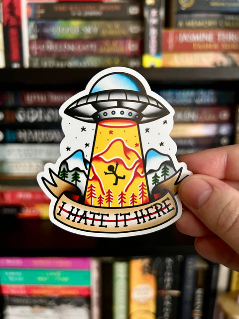 I Hate It Here UFO Sticker - image 2